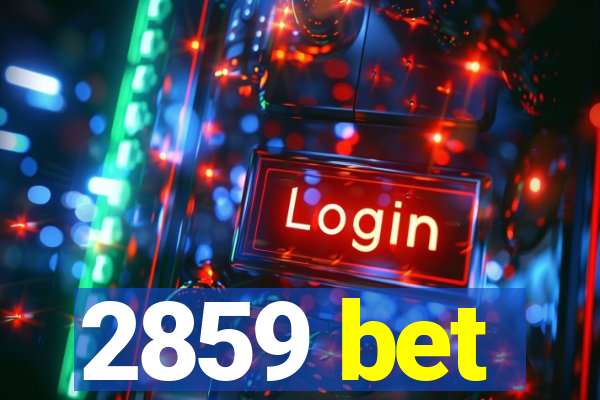 2859 bet